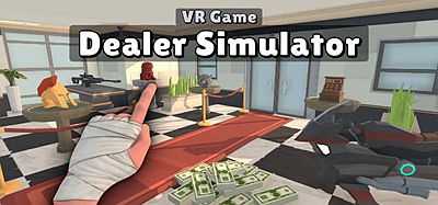 Oculus Quest 游戏《经销商模拟器》Dealer Simulator